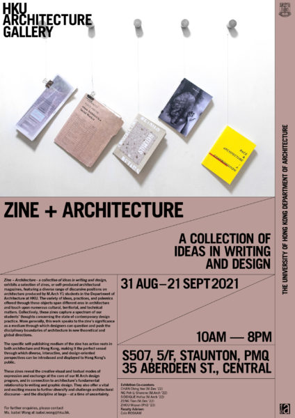 “Zine + Architecture – a collection of ideas in writing and design” Exhibition @ PMQ